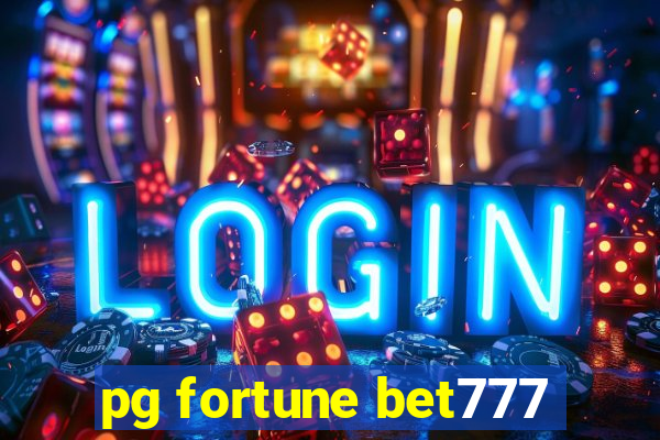 pg fortune bet777